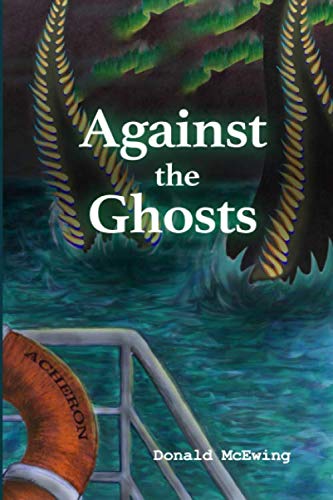 Beispielbild fr Against the Ghosts zum Verkauf von Big River Books