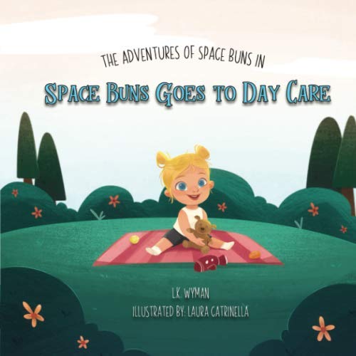 Stock image for Space Buns Goes to Day Care (The Adventures of Space Buns) for sale by ThriftBooks-Dallas