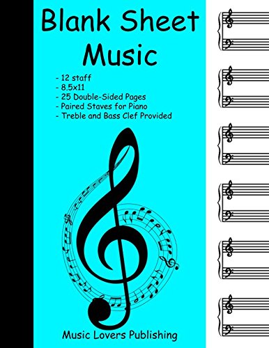 Stock image for Blank Sheet Music: 12 Staves, Piano with Treble and Bass Clefs, Double-Sided Paper, 50 Pages Long for sale by Revaluation Books