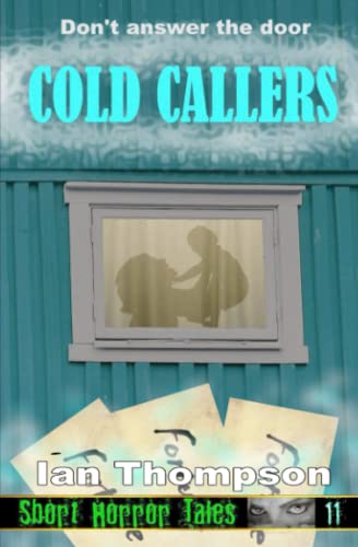 9781717833204: Cold Callers: 11 (Short Horror Tales)