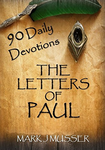 9781717834416: The Letters of Paul: 90 Daily Devotions