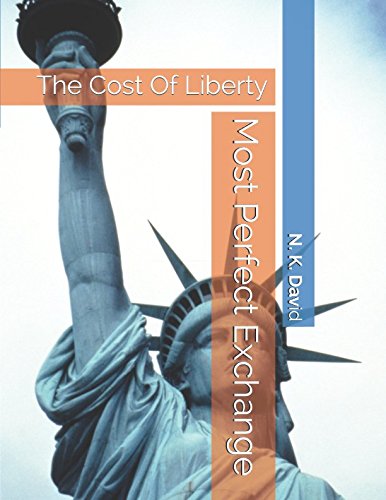 Stock image for Most Perfect Exchange: The Cost Of Liberty for sale by Revaluation Books
