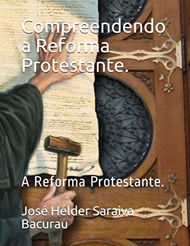 Imagen de archivo de Compreendendo a Reforma Protestante.: A Reforma Protestante. (Portuguese Edition) a la venta por Lucky's Textbooks