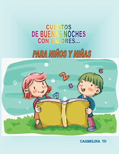 Imagen de archivo de CUENTOS DE BUENAS NOCHES CON VALORES.: PARA NIOS Y NIAS (SUPERACION PERSONAL) (Spanish Edition) a la venta por Lucky's Textbooks