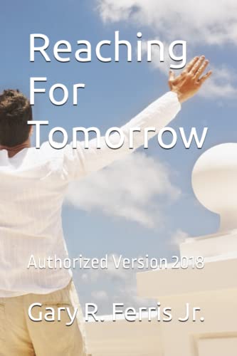 Beispielbild fr Reaching for Tomorrow: Authorized Version 2018 zum Verkauf von THE SAINT BOOKSTORE