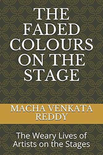 Beispielbild fr THE FADED COLOURS ON THE STAGE: The weary lives of artists on the stages zum Verkauf von Revaluation Books