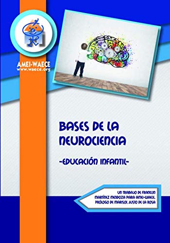 Imagen de archivo de Bases de la Neurociencia: Educacin Infantil a la venta por Hamelyn