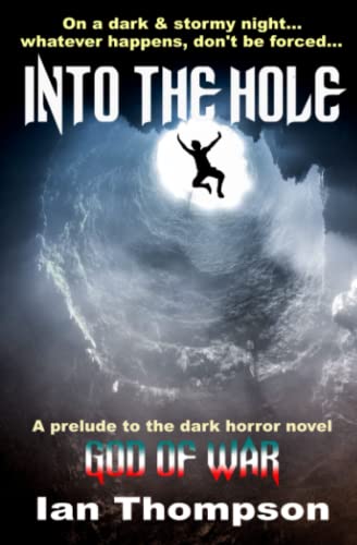 9781717891594: Into The Hole: 0 (Short Horror Tales)