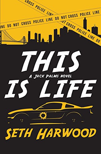 9781717894632: This Is Life: or Jack unravels a crooked cop ring and stops a big-gun shooter: 2 (Jack Palms Crime)