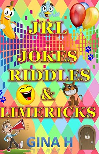 Beispielbild fr JRL - Jokes, Riddles and Limericks: (Silly jokes, riddles and limericks for children of all ages from 6 upwads and for those young at heart adults to.) zum Verkauf von AwesomeBooks