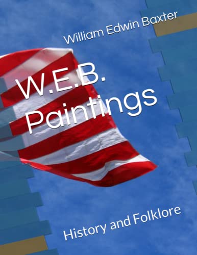 Stock image for W.E.B. Paintings: History and Folklore for sale by Revaluation Books