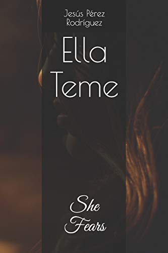 Imagen de archivo de Ella teme: She fears (La Segunda Realidad) (Spanish Edition) a la venta por Lucky's Textbooks