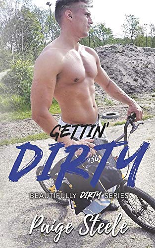 Stock image for Gettin' Dirty (The Beautifully Dirty Series) for sale by Revaluation Books