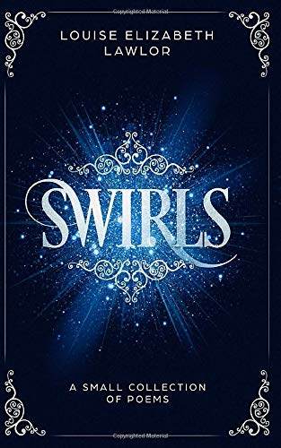 Stock image for Swirls: A Small Collection of Poems for sale by Revaluation Books