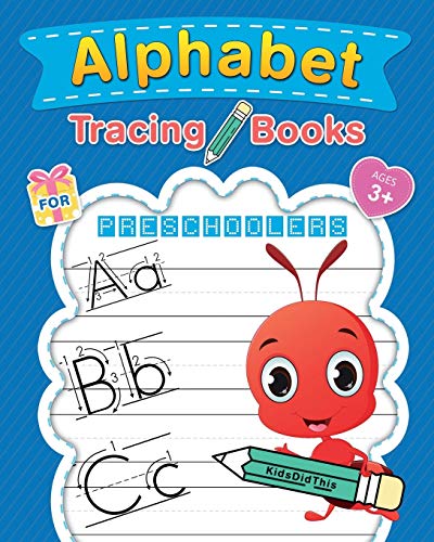Letter Tracing Book for Preschoolers and Toddlers: Homeschool, Preschool Skills for Age 2-4 Year Olds (Big ABC Books) Trace Letters and Numbers Workbook of the Alphabet and Sight Words: XXX Book Cover [Book]