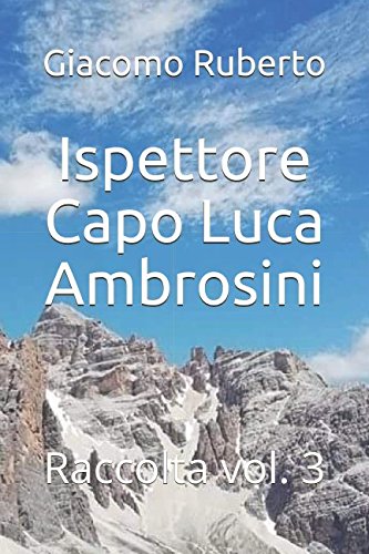 Imagen de archivo de Ispettore Capo Luca Ambrosini: Raccolta vol. 3 a la venta por Revaluation Books