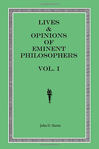 Beispielbild fr Lives & Opinions of Eminent Philosophers   Vol. I zum Verkauf von Revaluation Books