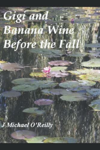 Stock image for Gigi and Banana Wine Before the Fall for sale by WorldofBooks