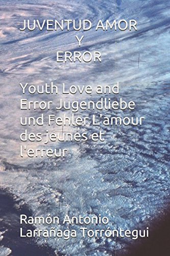 Stock image for JUVENTUD AMOR Y ERROR Youth Love and Error Jugendliebe und Fehler L'amour des jeunes et l'erreur for sale by Revaluation Books