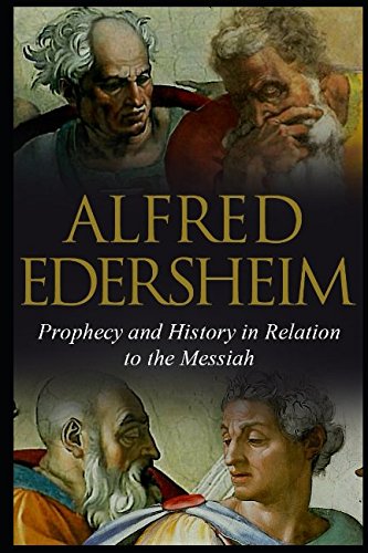 Stock image for Prophecy and History in Relation to the Messiah for sale by Decluttr