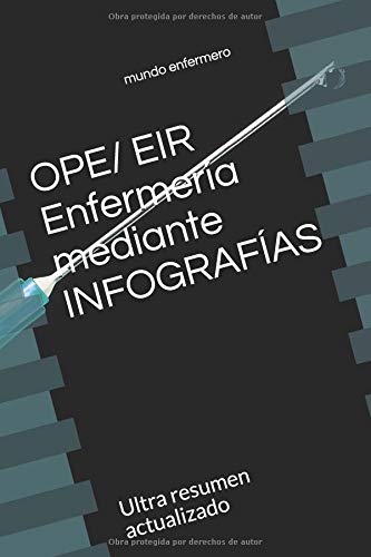 Stock image for OPE/ EIR Enfermera mediante INFOGRAFAS: Ultra resumen actualizado for sale by Buchpark