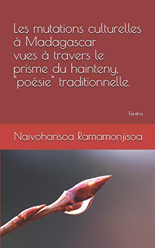 Beispielbild fr Les mutations culturelles  Madagascar vues  travers le prisme du hainteny, "posie" traditionnelle. (French Edition) zum Verkauf von Lucky's Textbooks