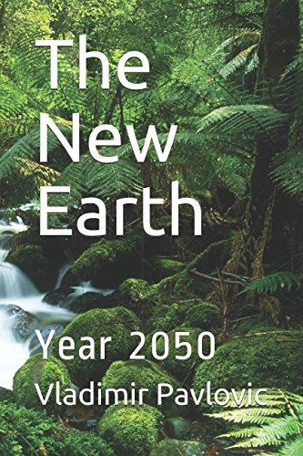 9781718016415: The New Earth: Year 2050