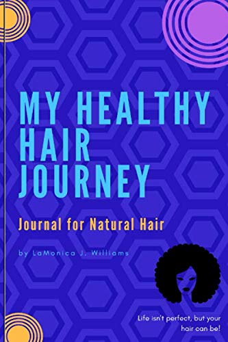 Buy My Healthy Hair Journey  A Journal Growing Long Natural or Relaxed  Hair Haircare Diary Book Online at Low Prices in India  My Healthy Hair  Journey  A Journal Growing