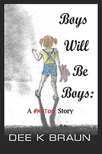 9781718020559: Boys Will Be Boys: A #MeToo Story