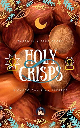 Imagen de archivo de HOLY CRISPS a la venta por California Books