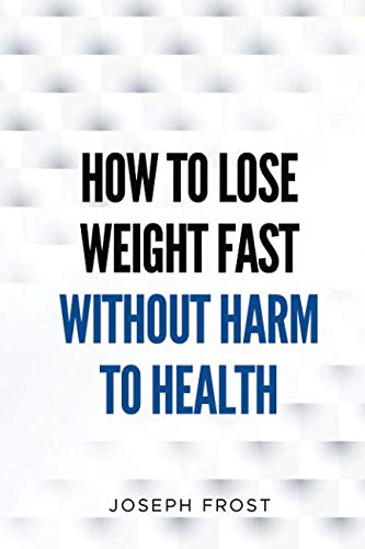 Stock image for How to lose weight fast without harm to health: the most effective diets for sale by Revaluation Books