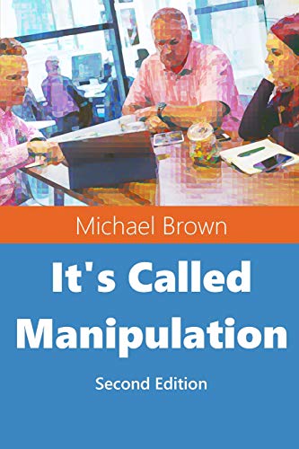 Imagen de archivo de It's Called Manipulation: Second Edition a la venta por Lucky's Textbooks