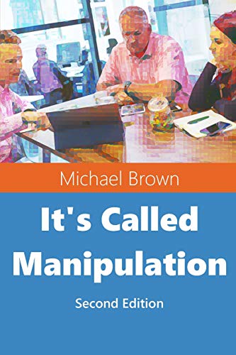 Stock image for It's Called Manipulation: Second Edition for sale by Lucky's Textbooks