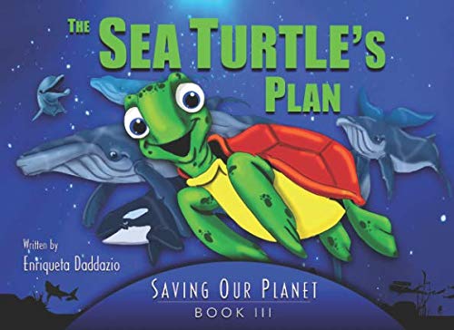 Stock image for The Sea Turtle's Plan (Saving Our Planet) for sale by Revaluation Books