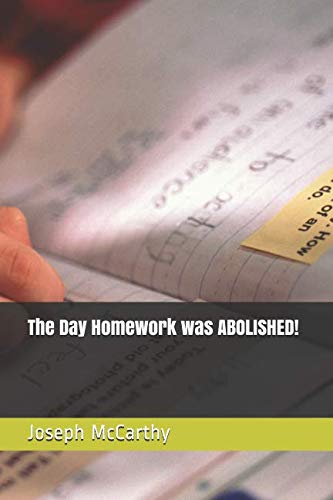 Beispielbild fr The Day Homework was ABOLISHED! zum Verkauf von ThriftBooks-Dallas