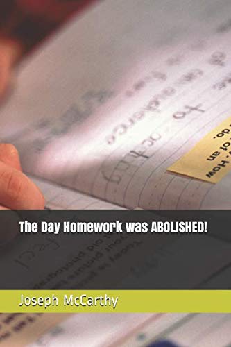 Stock image for The Day Homework was ABOLISHED! for sale by ThriftBooks-Dallas