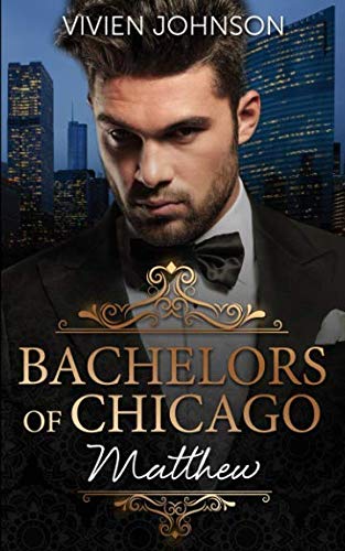 Stock image for Bachelors of Chicago: Matthew for sale by Revaluation Books
