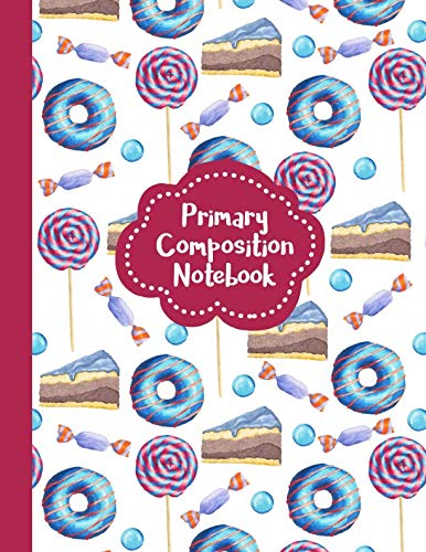 Stock image for Primary Composition Notebook: Picture Space And Dotted Midline | Grades K-2 School Exercise Book | 100 Story Pages | Lollipops and Donuts - Pink (Aesthetic Desserts Pattern Journals) for sale by Revaluation Books