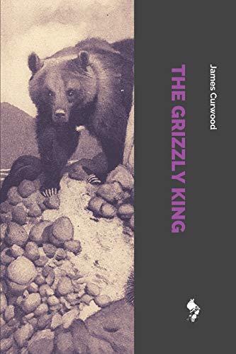 9781718063808: The Grizzly King