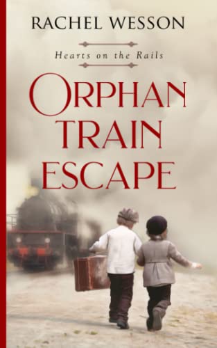 Beispielbild fr Orphan Train Escape (Hearts On The Rails) zum Verkauf von Wonder Book