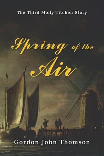 Stock image for SPRING OF THE AIR (Molly Titchen) for sale by Revaluation Books