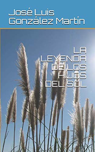 Stock image for LA LEYENDA DE LOS HIJOS DEL SOL for sale by Revaluation Books