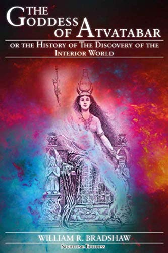 Imagen de archivo de The Goddess of Atvatabar or the History of the Discovery of the Interior World: (Illustrated edition) a la venta por SecondSale