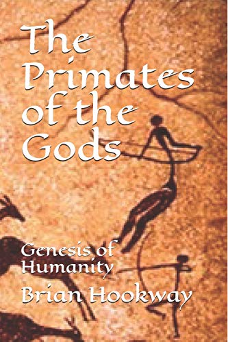 9781718088665: The Primates of the Gods: Genesis of Humanity