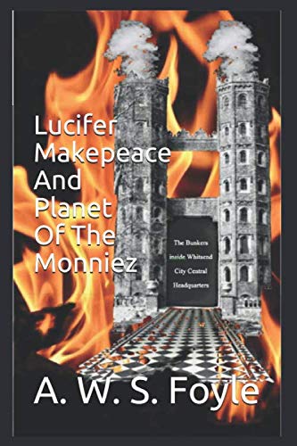 Beispielbild fr Lucifer Makepeace And Planet of The Monniez zum Verkauf von Revaluation Books