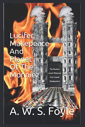 Stock image for Lucifer Makepeace And Planet of The Monniez for sale by Revaluation Books
