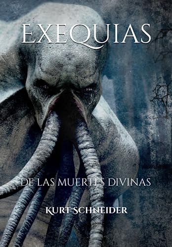 Stock image for Exequias: De las muertes divinas (Spanish Edition) for sale by Lucky's Textbooks