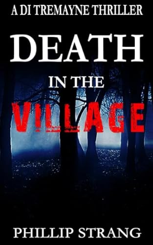 Imagen de archivo de Death In The Village (A DI Tremayne Thriller) a la venta por SecondSale