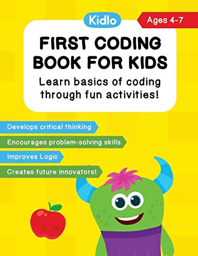 Beispielbild fr First Coding Book For Kids: Coding Games and Worksheets to Teach Little Kids (4-7 Years) How to Code zum Verkauf von AwesomeBooks