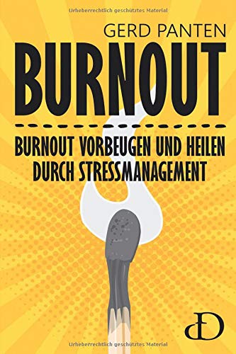 Beispielbild fr Burnout: Burnout vorbeugen und heilen durch Stressmanagement zum Verkauf von medimops